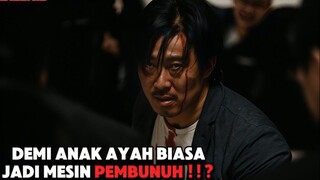 BALAS DENDAM SEORANG AYAH _ Alur Cerita Film THE CRAZY DAD