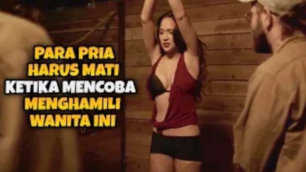WALAUPUN CANTIK JANGAN PERNAH MENDEKATI WANITA INI - ALUR CERITA FILM