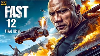 FAST 12 _ FINAL DRIVE - New Action Movie 2025  Full Action Movie  4K Full HD(720