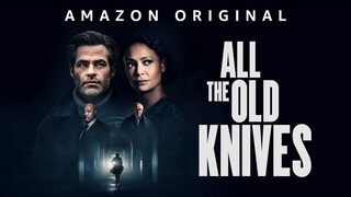 All The Old Knives 2022 FULL MOVIE