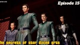 The secrets of star divine arts Episode 15 Sub English