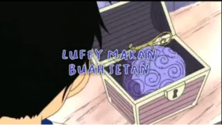 Momen Luffy Memakan Buah Gomu Gomu