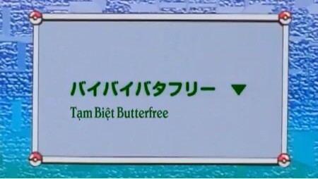 Bảo Bối Thần Kỳ Tập 021: Tạm biệt Butterfree