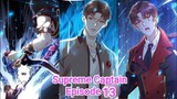 Supreme Captain || Episode 13 || Manhua || Hindi