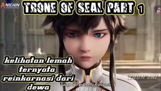 throne of seal episode 1 sub indo // alur cerita pembahasan lengkap