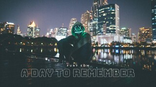 FURY EDM - A Day To Remember