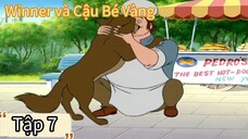 [THUYẾT MINH] Winner và Cậu Bé Vàng Tập 7 - Hương vị quê nhà