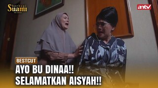 Ayo Dina! Tolong Aisyah, Jangan Kebanyakan Nangis Mulu! | Best Cut Berbagi Suami ANTV Eps 45 (3/4)