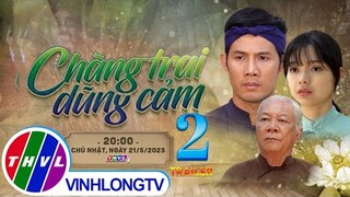 [Trailer] Thế giới cổ tích: Chàng Trai Dũng Cảm - Tập 2