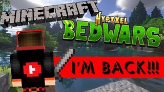 I&#39;M BACK!!! - MINECRAFT HYPIXEL