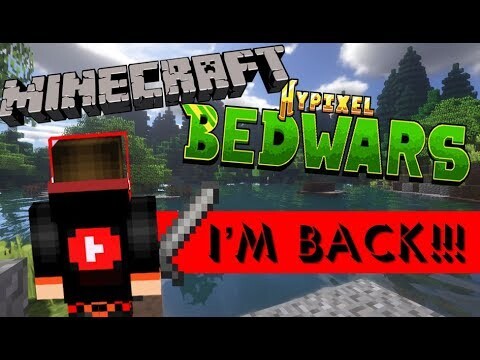 I&#39;M BACK!!! - MINECRAFT HYPIXEL
