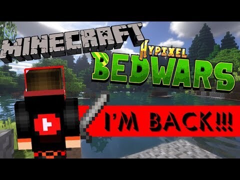 I'M BACK!!! - MINECRAFT HYPIXEL