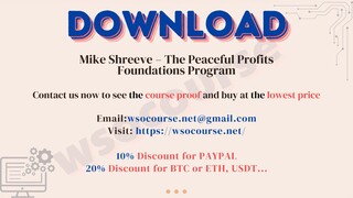 [WSOCOURSE.NET] Mike Shreeve – The Peaceful Profits Foundations Program