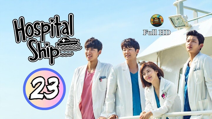 Hospital Ship (2017)_Ep.23 - Korean_TV-S_[EnglishSub]
