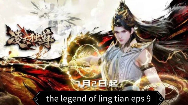 the legend of ling tian eps 9 Subs AI
