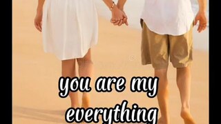 you are my everything