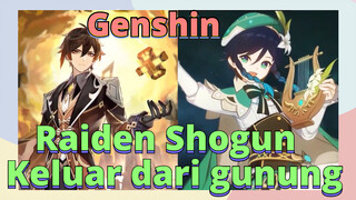 Raiden Shogun Keluar dari gunung