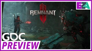 Remnant II - Back with More Class - Hands-On From GDC