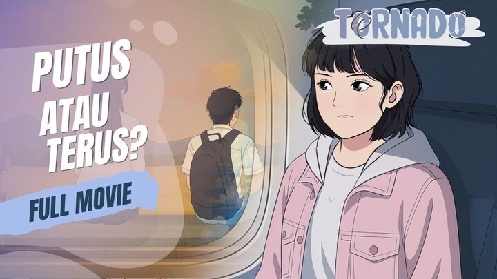 (MOVIE) PUTUS ATAU TERUS - ANIMASI SEKOLAH