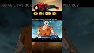 DURABILITAS GOKU CUMA SELEVEL PELURU?