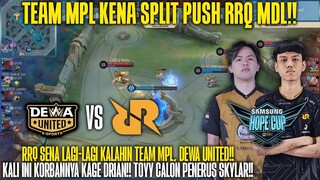 RRQ MDL RASA RRQ MPL!! TOYY PENERUS SKYLAR!! RRQ SENA VS DEWA UNITED GAME 1 HOPE CUP MOBILE LEGENDS