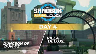 The Sandbox Alpha Season 2 - Day 4