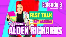 Fast Talk with Boy Abunda - Episode 3 - January 25, 2023