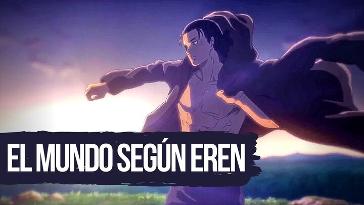 EL MUNDO SEGÚN EREN JAEGER | Un excelente protagonista!!