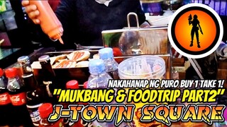 J-TOWN SQUARE Mukbang & Foodtrip Part 2! Buy 1 take 1 Hunting! #foodtrip #lowcostfastfood #travel