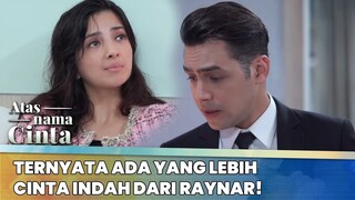 Ternyata Ada Yang Lebih Cinta Indah Dari Raynar! | Atas Nama Cinta ANTV | Eps 5 (2/6)