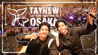 [Eng Sub] Tay New 1st Fan Meeting in OSAKA