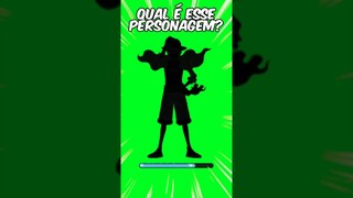ADIVINHE QUAL É O PERSONAGEM ONE PIECE