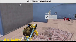 XỬ LÝ SIÊU HAY TRONG PUBG P7