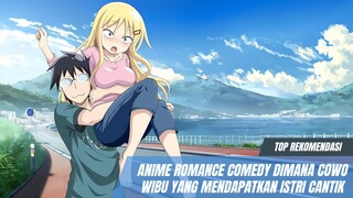 Rekomendasi anime RomCom dimana cowo wibu yang mendapatkan istri cantik