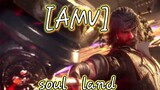 soul land [AMV] - Basta boi
