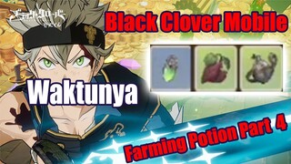 Black Clover Mobile - Waktunya Farming Potion Part 4