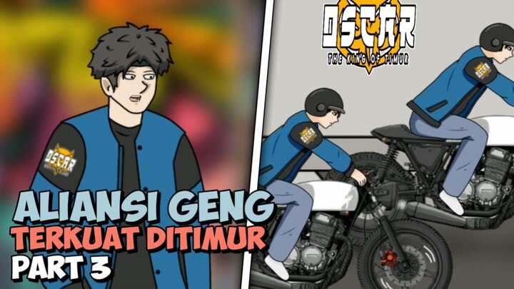 ALIANSI GENG TERKUAT DITIMUR!! PART 3 - Drama Animasi #BestOfBest