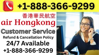 General List of Hong Kong Airlines™️ Contact®️ Numbers in the USA®️ (24/7 LivePerson): The Ultimate