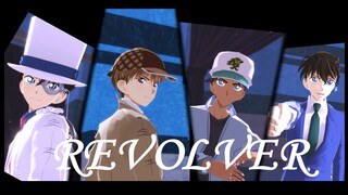 [Conan MMD] REVOLVER (Shinichi, Hattori, Kaito/Kid, Detektif Hakuba) [3/4 grup]