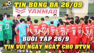 Buổi Tập 26/9, HLV Park Vỡ Òa Vì Thành Chung...Tin Vui Ngây Ngất Cho ĐT Việt Nam