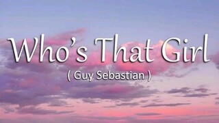 WHO`S THAT GIRL_Song lyrics