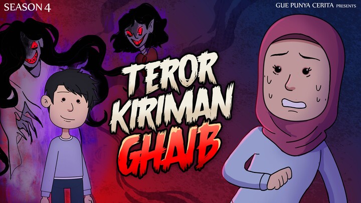 TEROR KIRIMAN GHAIB | Gue Punya Cerita | SEASON 4