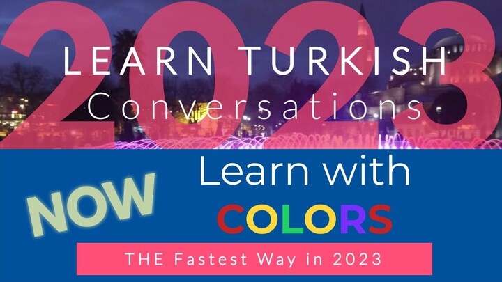 Turkish Conversations Everyone Needs in 2023