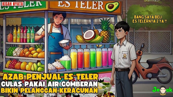 AZAB PENJUAL ES TELER CULAS PAKAI AIR COMBERAN BIKIN PELANGGAN KERACUNAN  SI