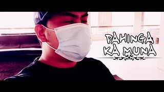 PAHINGA KA MUNA | SHORT FILM