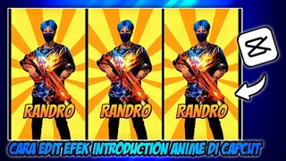 CARA EDIT EFEK VIDEO ANIME INTRODUCTION DI CAPCUT