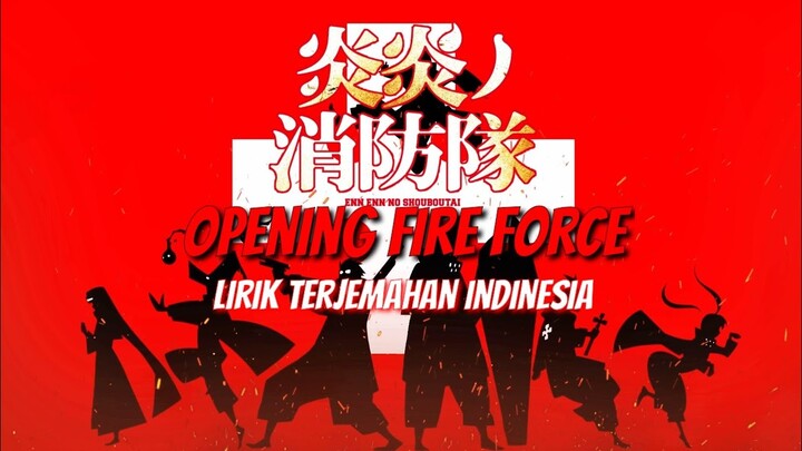 Inferno Opening Enen No Shouboutai Liyrics Terjemahan Indonesia