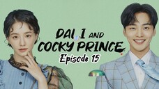 🇰🇷 EP.15 - Dali & Cocky Prince 2021 [EngSub]