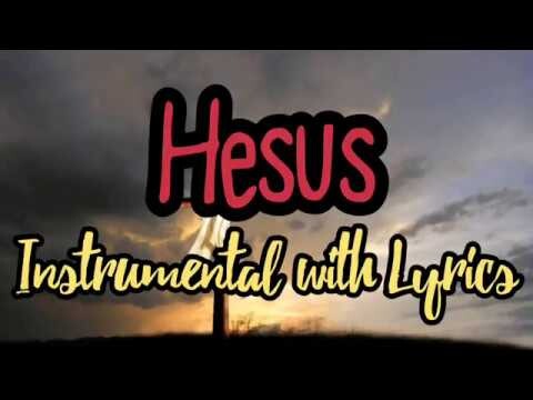 HESUS (INSTRUMENTAL) PIANO COVER WITH LYRICS