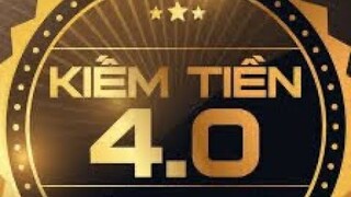 Kiếm tiền online 4.0 hướng dẫn kiếm tiền online cuối năm 2022